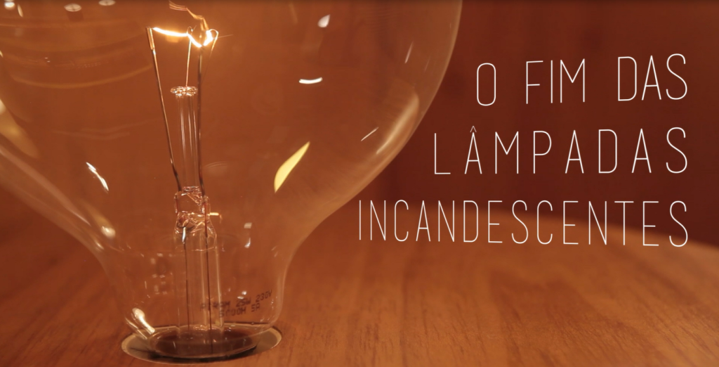 O fim das lâmpadas incandescentes